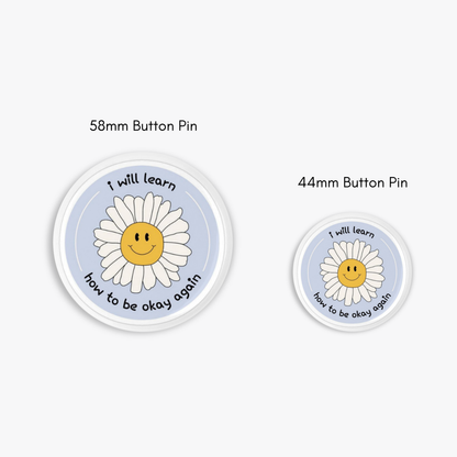 I Will Learn - Button Pin / Magnet
