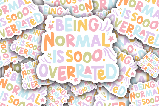 Being Normal Vinyl Waterproof Sticker