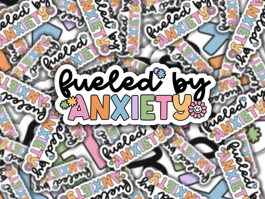 Fueled By Anxiety Vinyl Waterproof Sticker