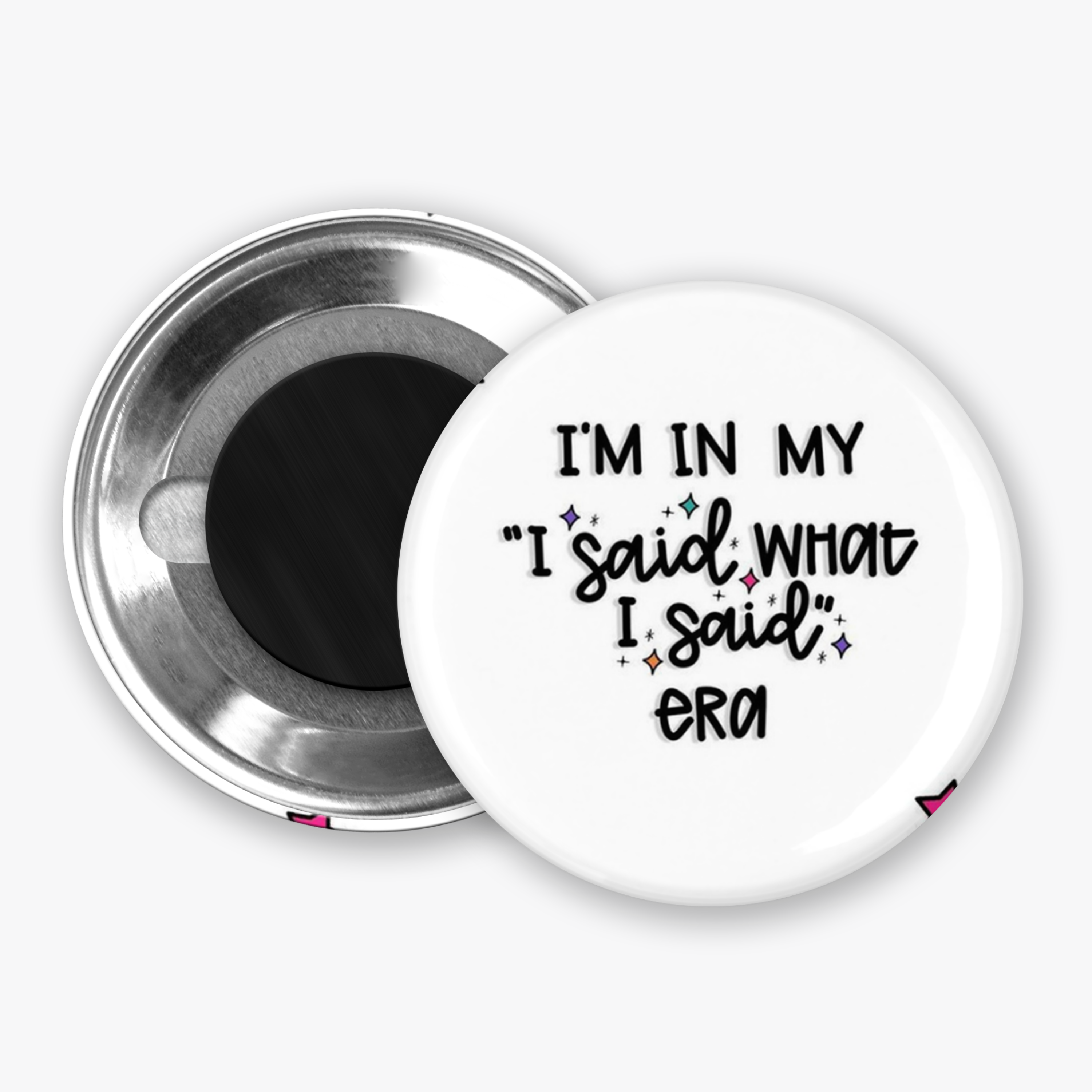 In My Era - Button Pin / Magnet