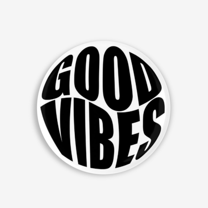 Good Vibes - Button Pin / Magnet