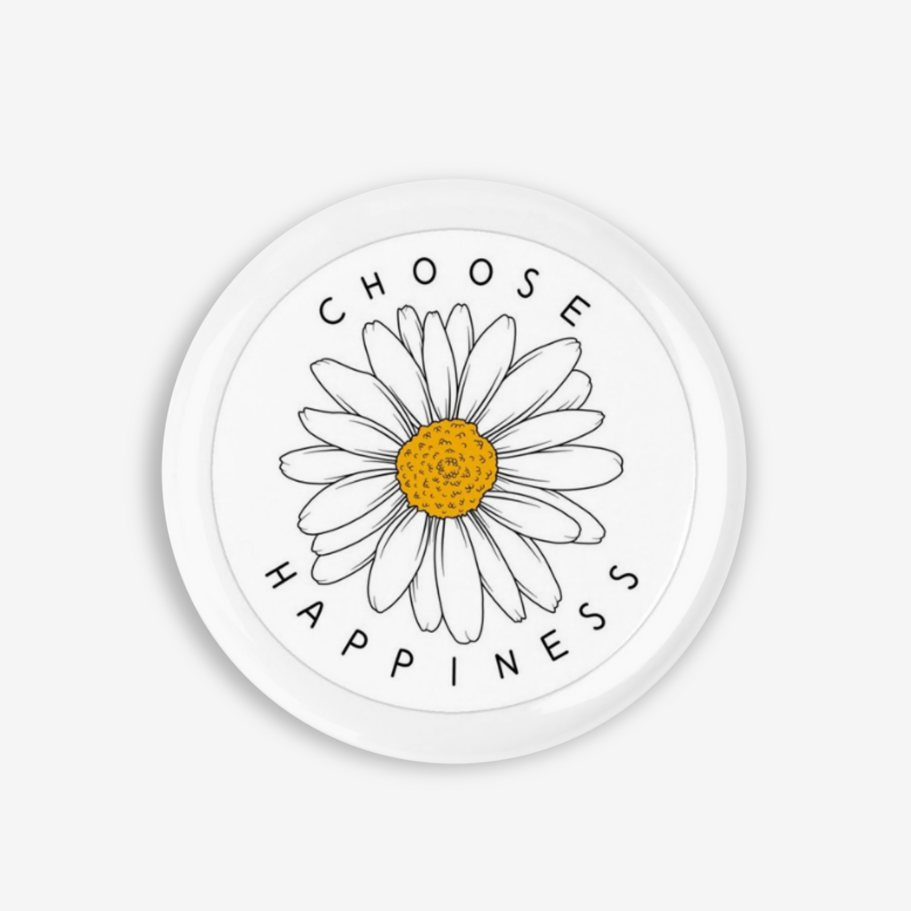 Choose Happiness - Button Pin / Magnet