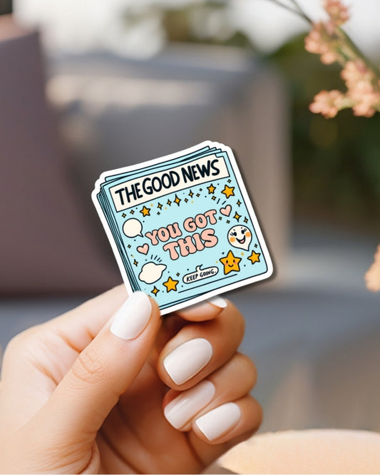 You Got This Vinyl Waterproof Sticker
