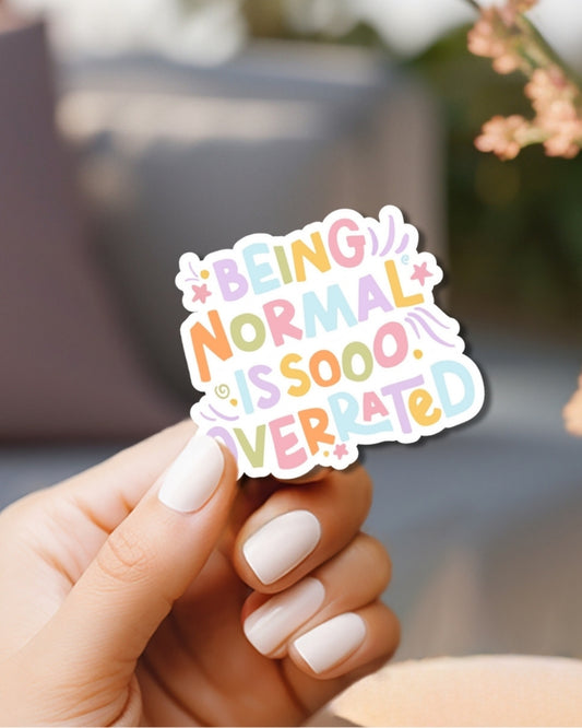 Being Normal Vinyl Waterproof Sticker