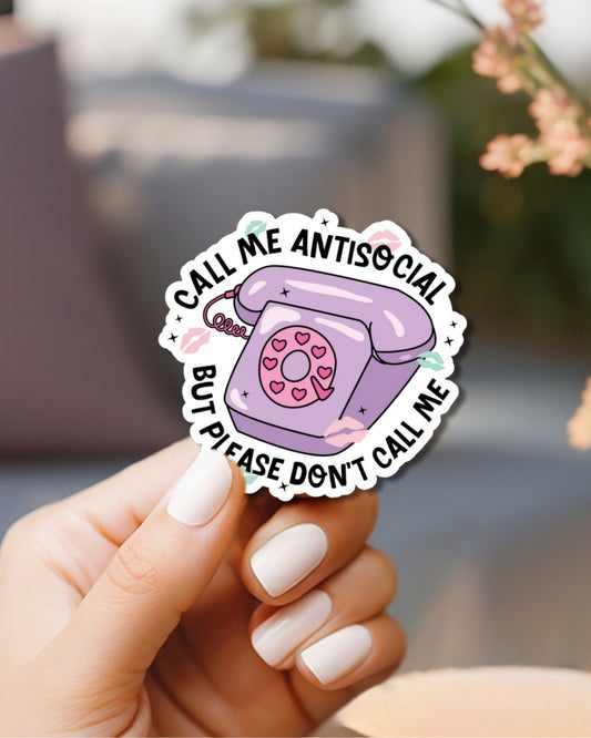 Call Me Antisocial Vinyl Waterproof Sticker