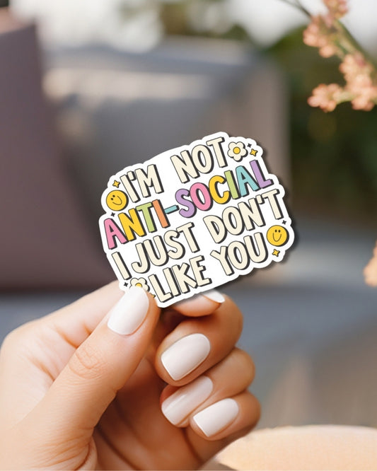I'm Not Antisocial Vinyl Waterproof Sticker