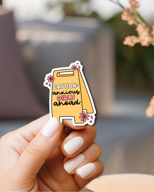 Anxious Girly Ahead Vinyl Waterproof Sticker