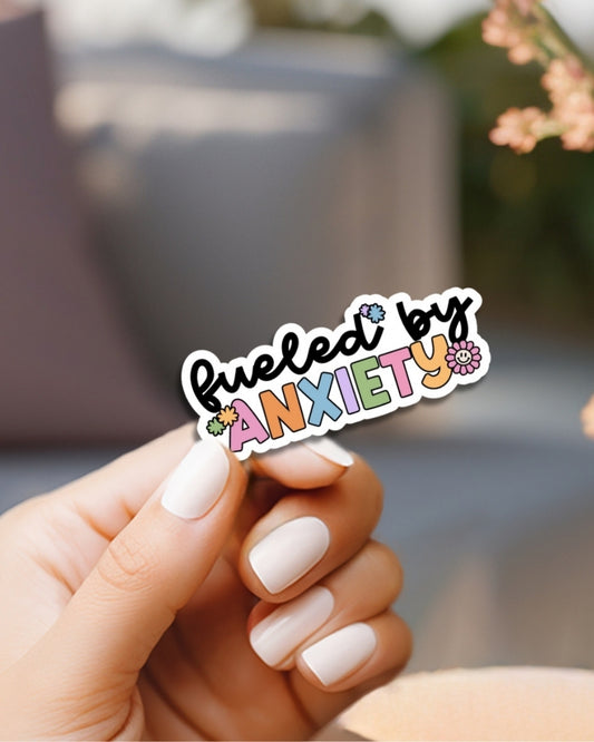 Fueled By Anxiety Vinyl Waterproof Sticker