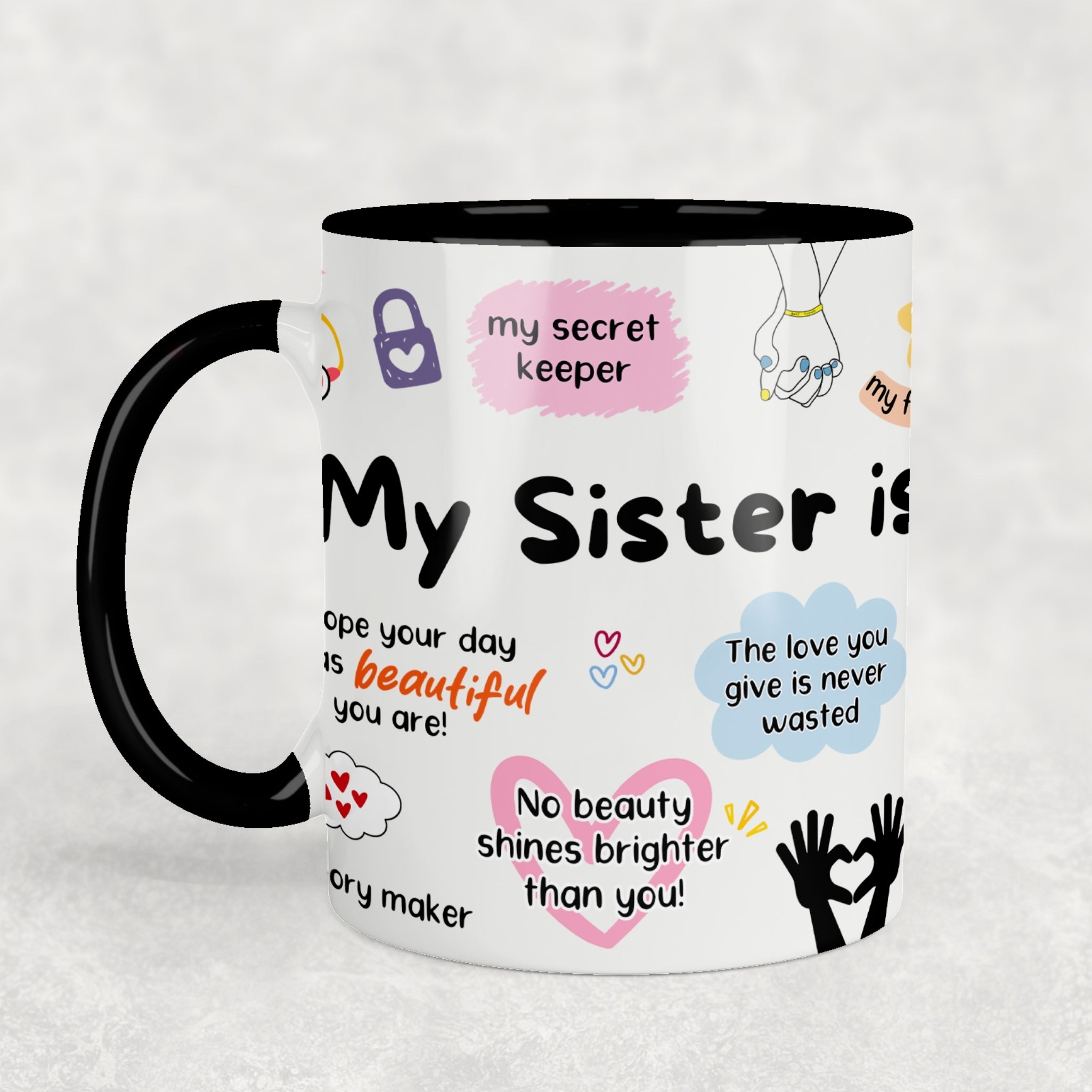 My Sister Ceramic Mug