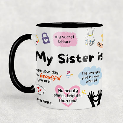 My Sister Ceramic Mug
