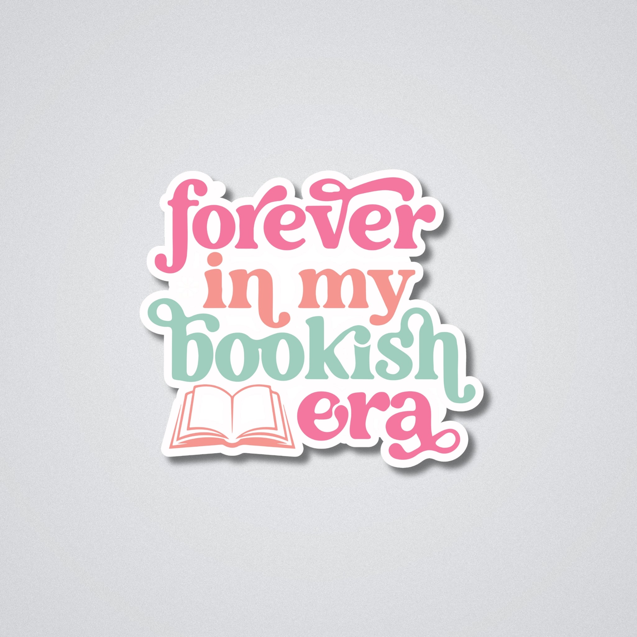 Forever in My Bookish Era Vinyl Waterproof Sticker