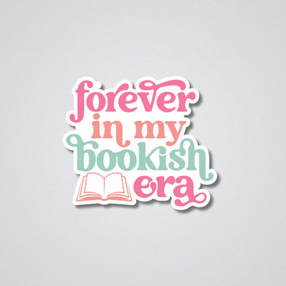 Forever in My Bookish Era Vinyl Waterproof Sticker