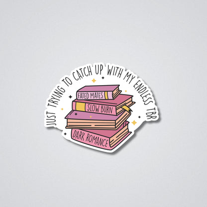 My Endless TBR Vinyl Waterproof Sticker