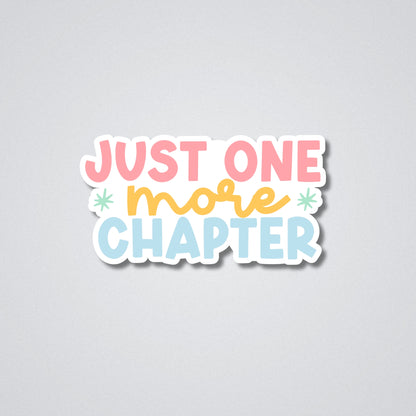 Just One More Chapter Vinyl Waterproof Sticker