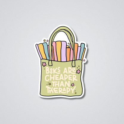 Books are cheaper than therapy Vinyl Waterproof Sticker