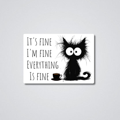 I'm Fine Everything's Fine Vinyl Waterproof Sticker