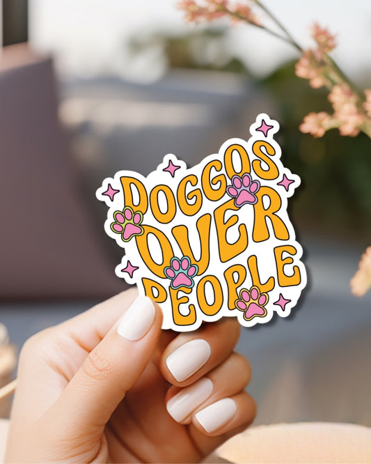 Doggos Over People Vinyl Waterproof Sticker
