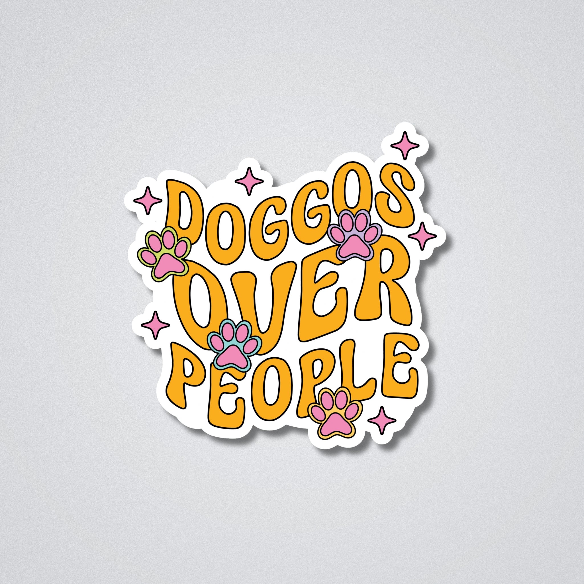 Doggos Over People Vinyl Waterproof Sticker