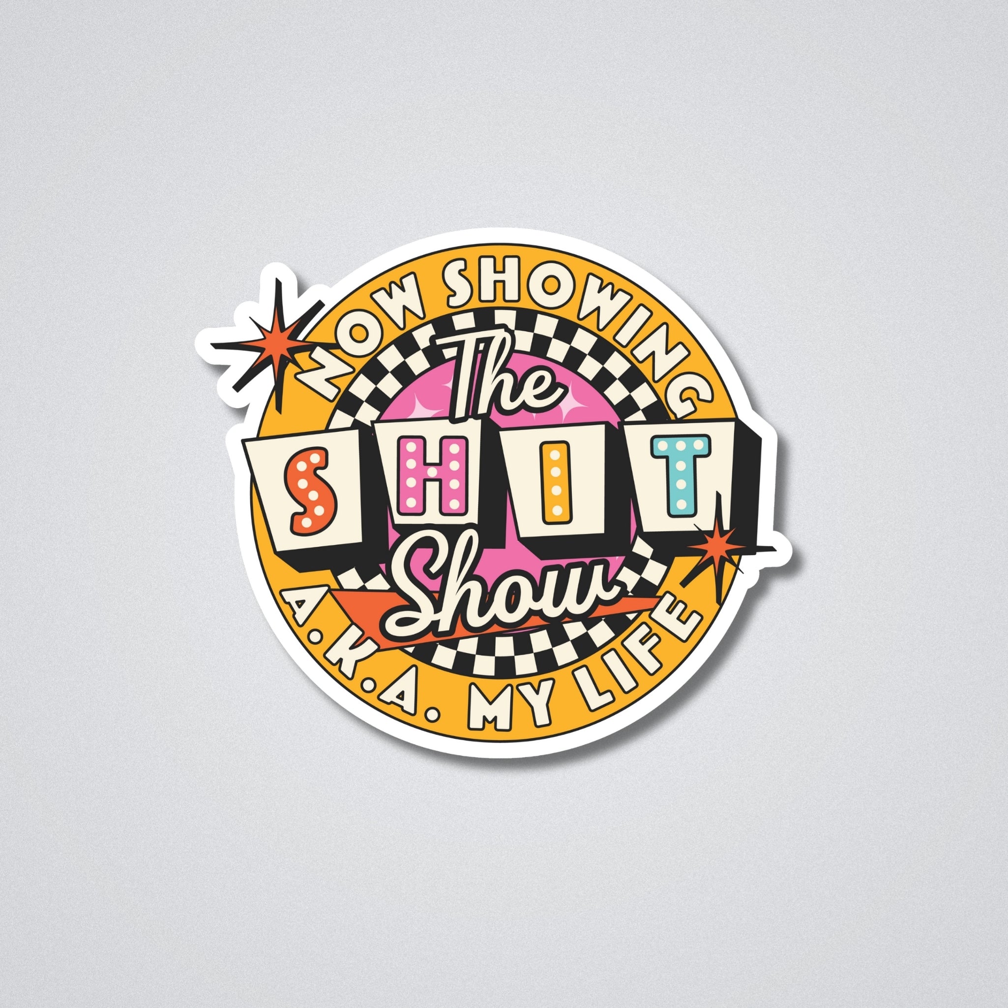 Now Showing The Shit Show Vinyl Waterproof Sticker
