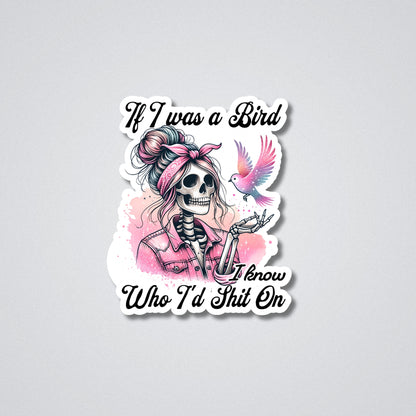 If I was a Bird Vinyl Waterproof Sticker