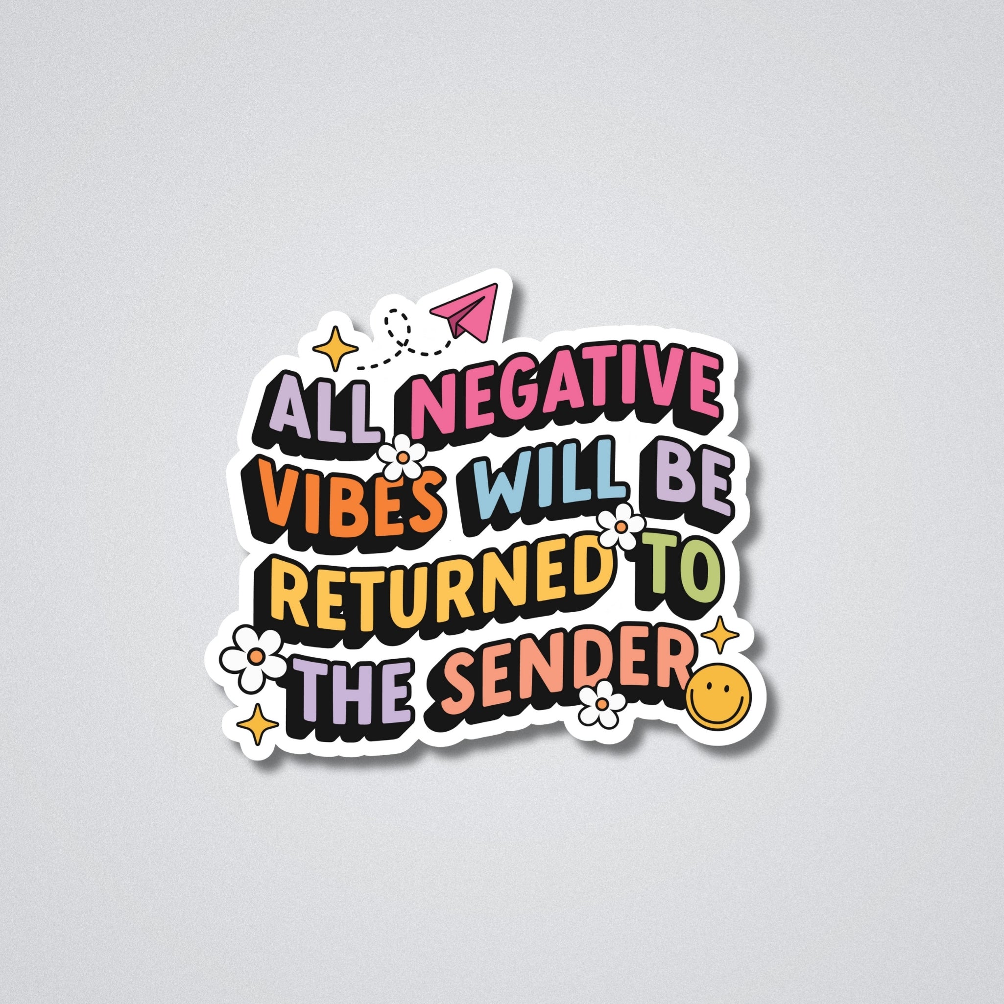 All Negative Vibes Vinyl Waterproof Sticker
