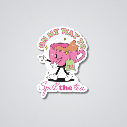 Spill The Tea Vinyl Waterproof Sticker