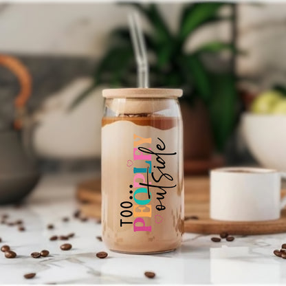 Too Peopley Outside - Glass Tumbler