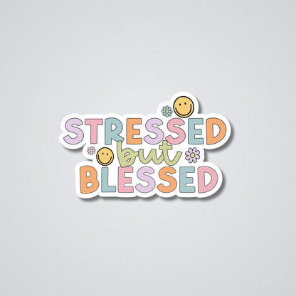 Stressed But Blessed Vinyl Waterproof Sticker