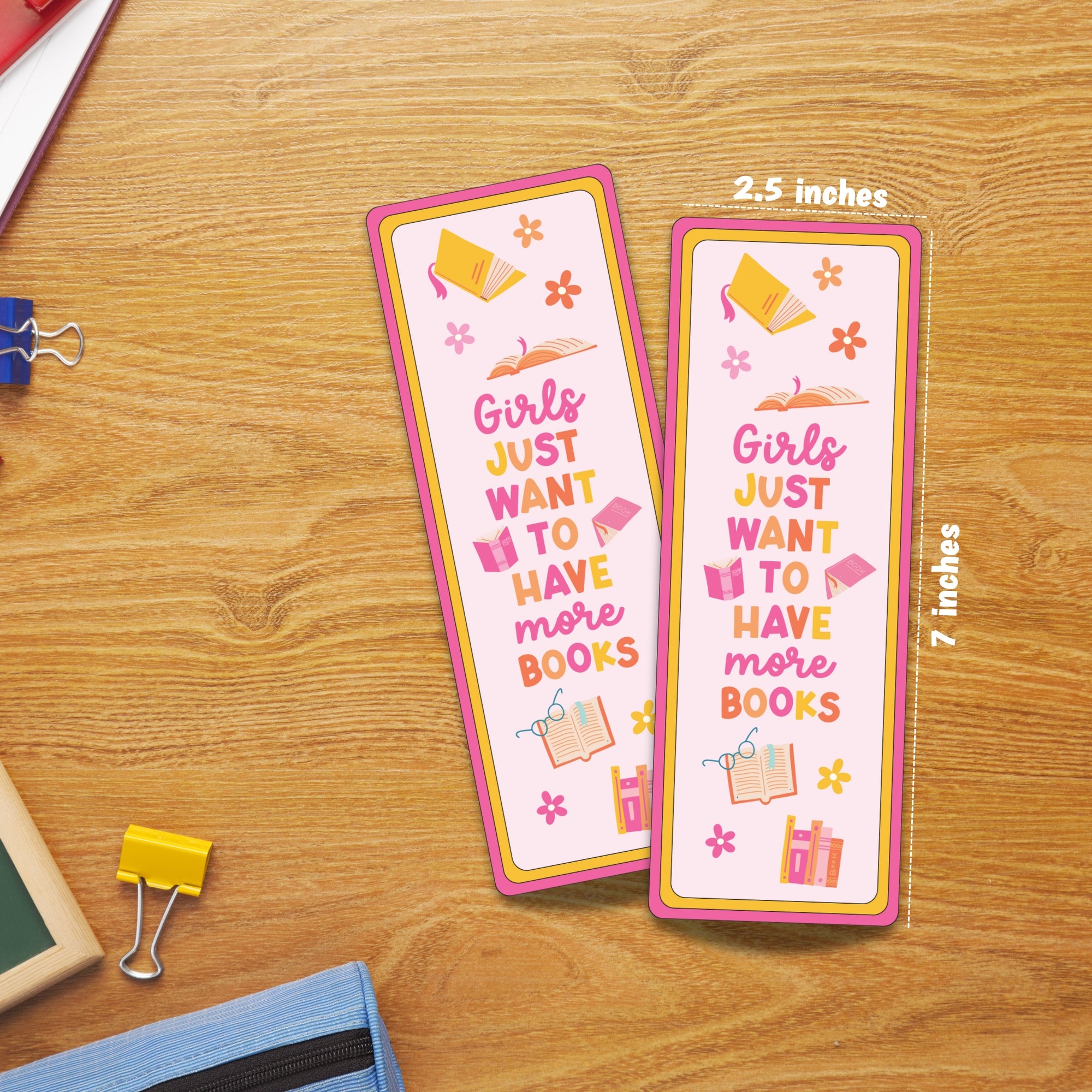 Girls Just Want ! Laminated Bookmark