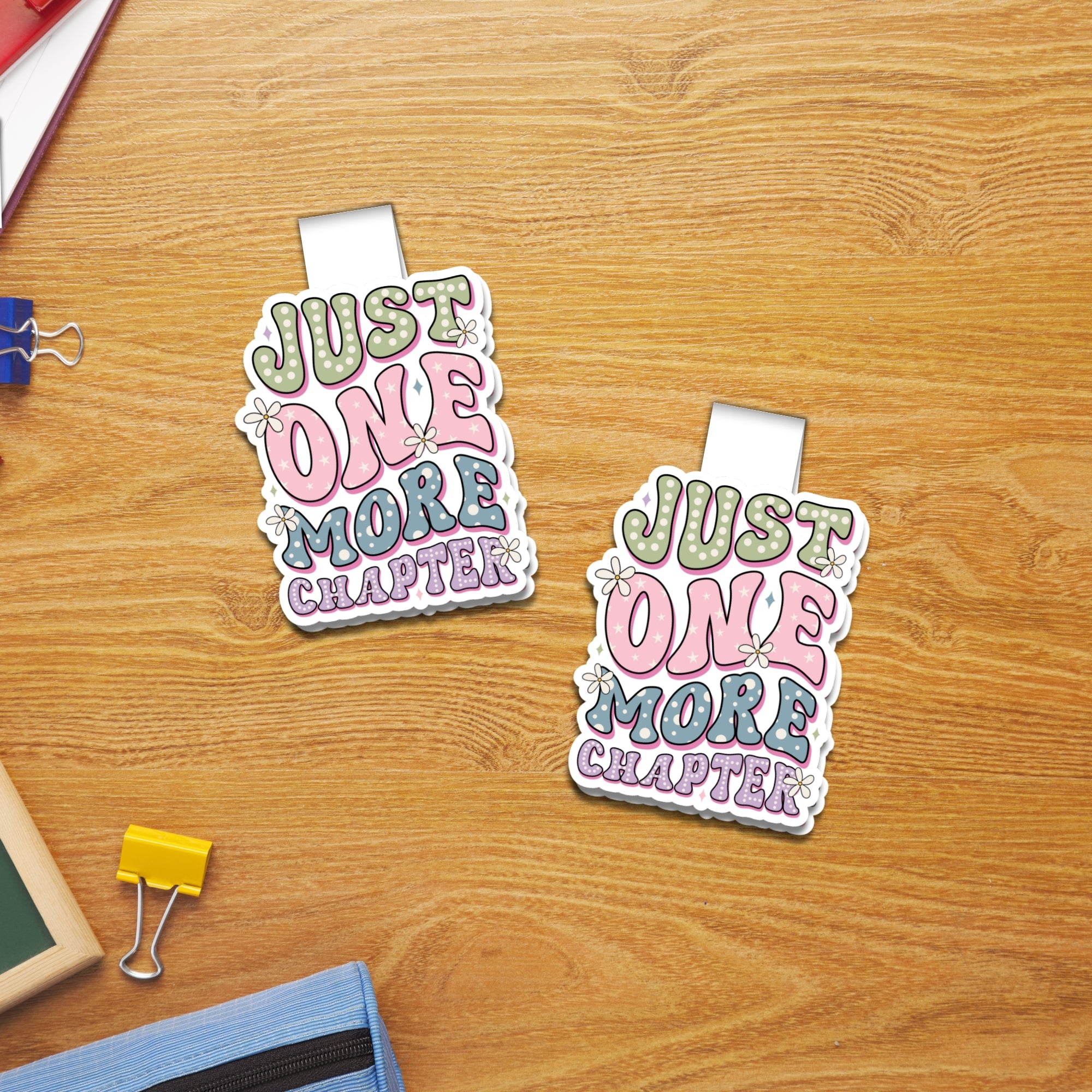 Just One More Chapter B Magnetic Bookmark