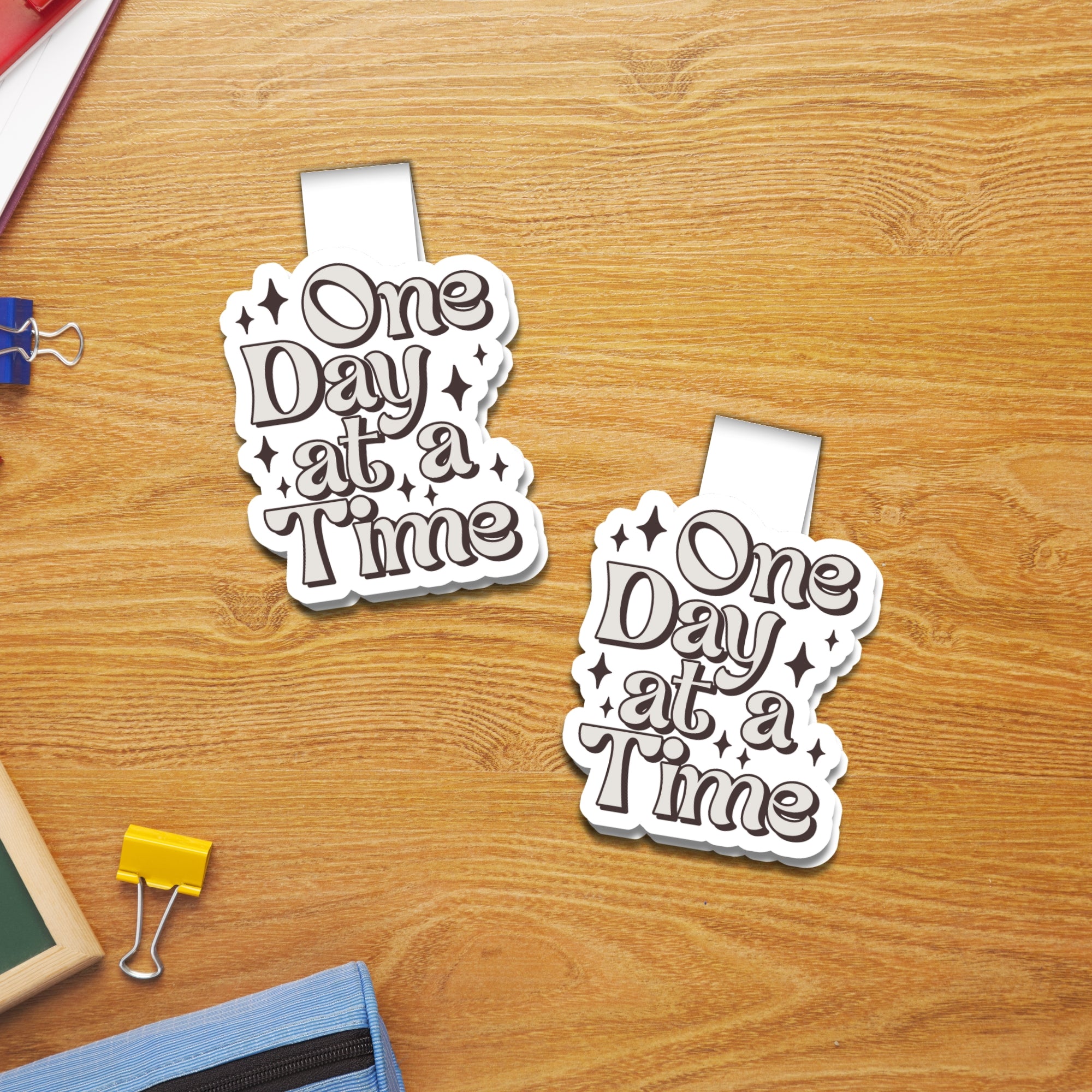 One Day At A Time Magnetic Bookmark