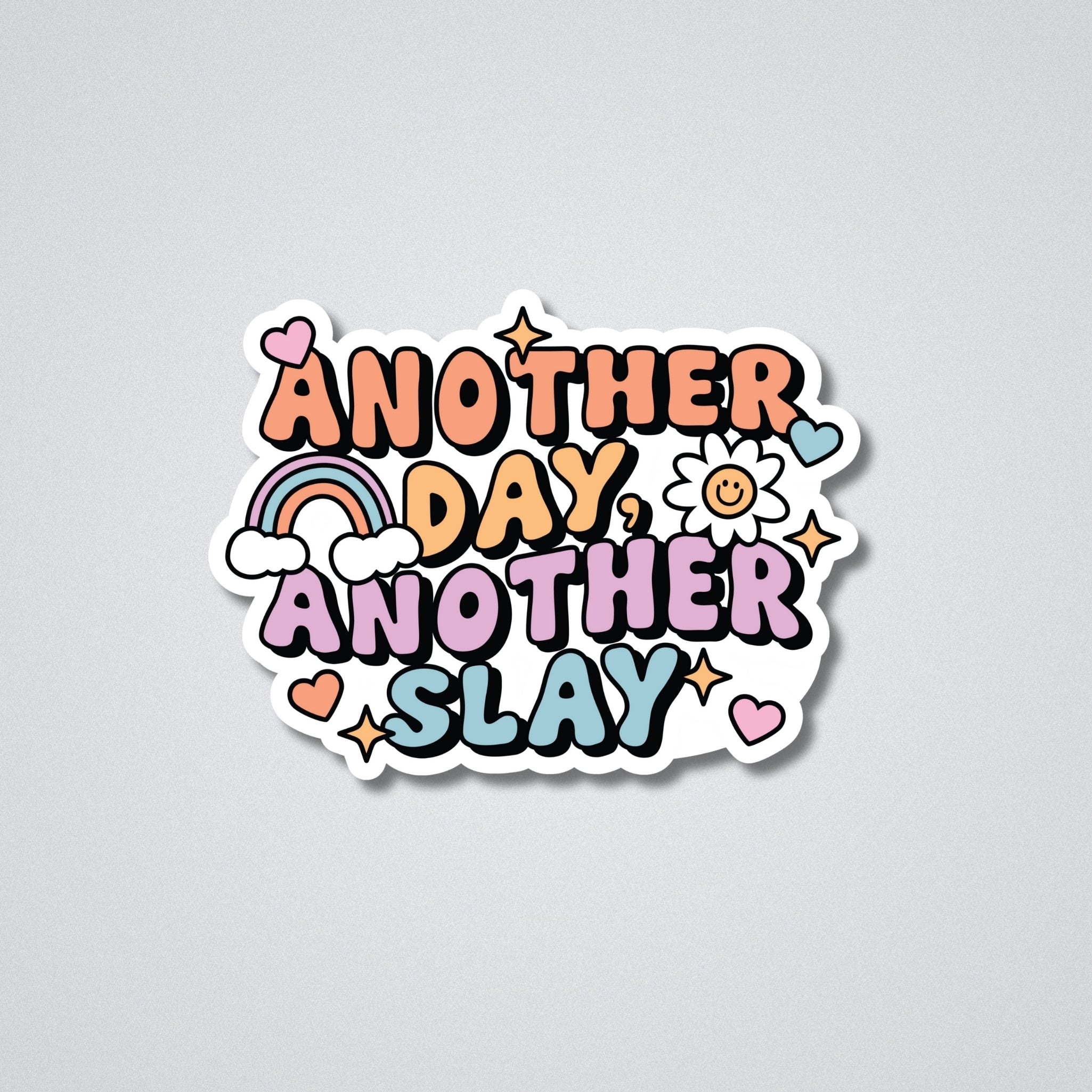 Another Day Another Slay Vinyl Waterproof Sticker