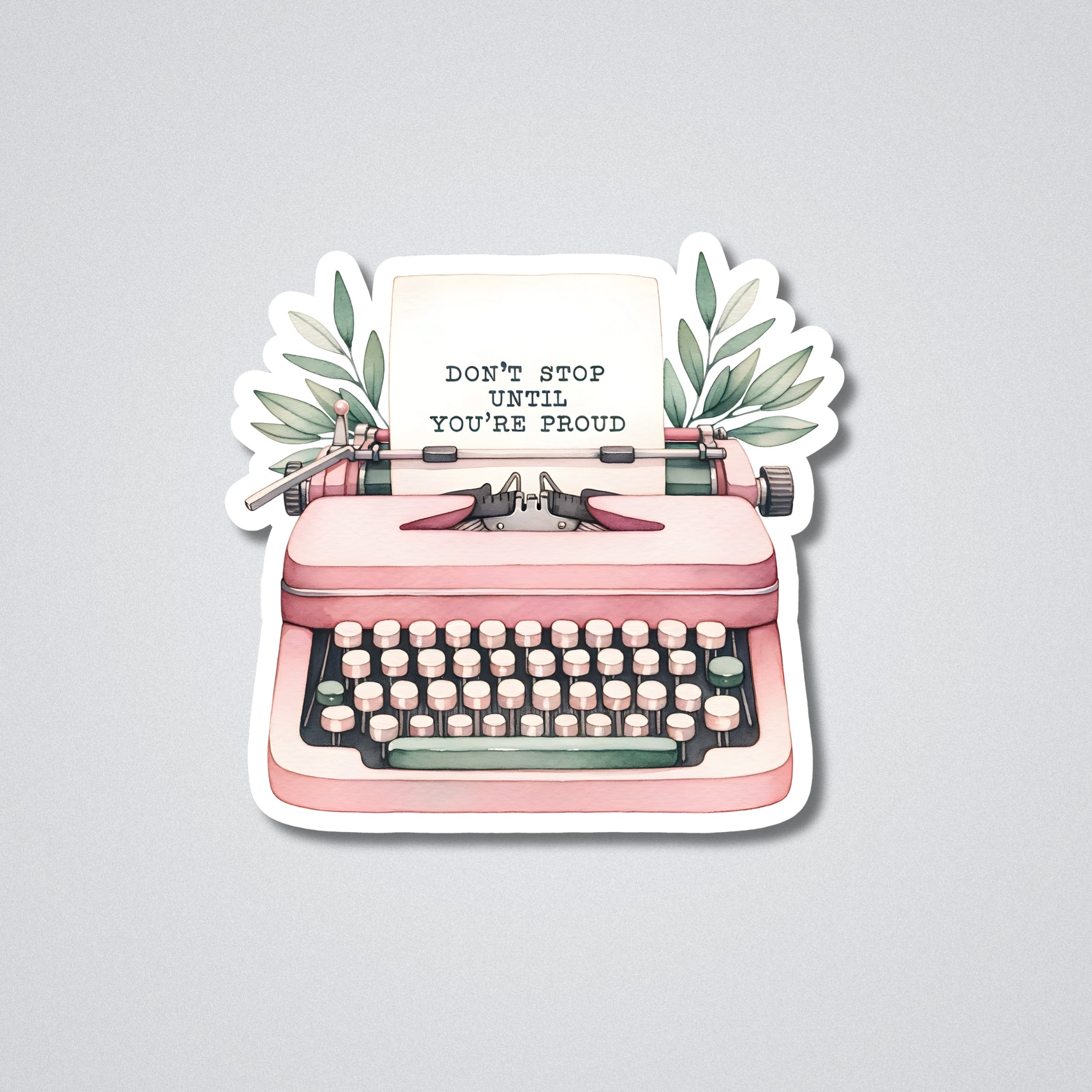 Don't Stop Vinyl Waterproof Sticker