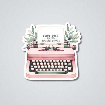 Don't Stop Vinyl Waterproof Sticker