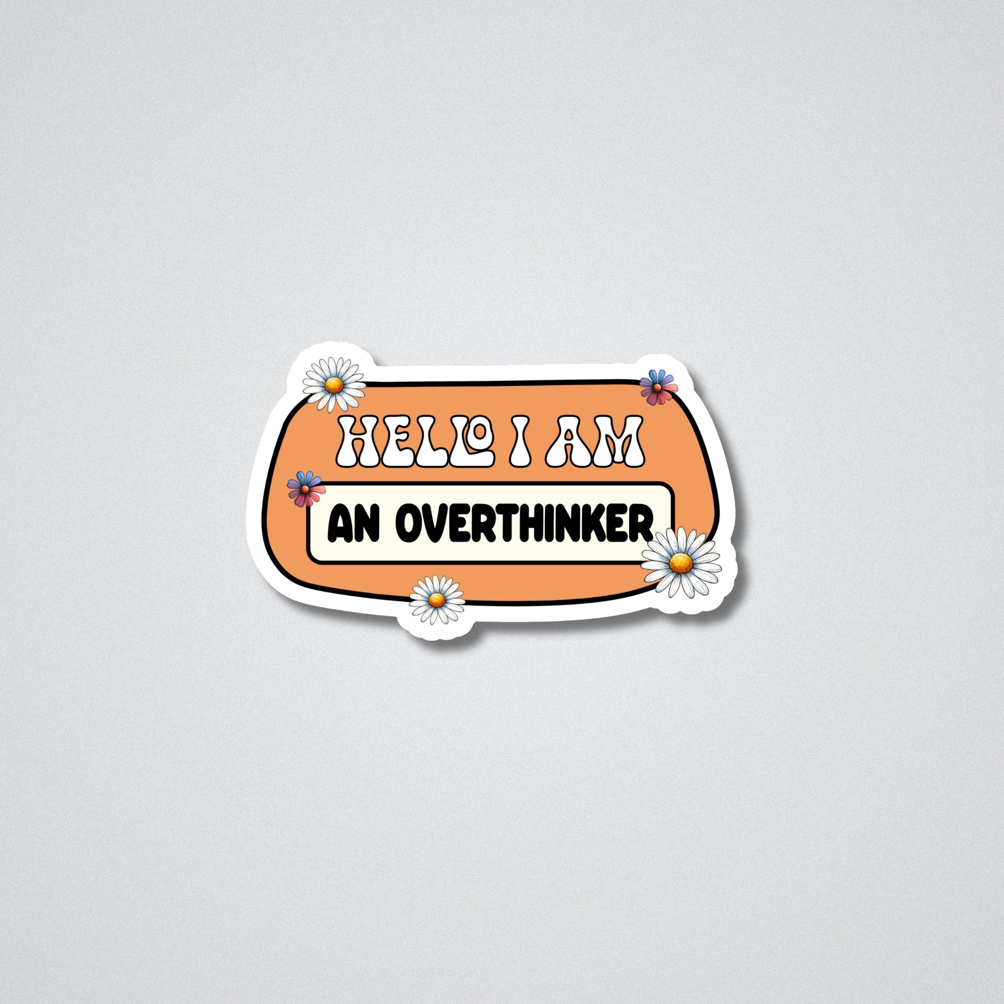 I am an Overthinker Vinyl Waterproof Sticker