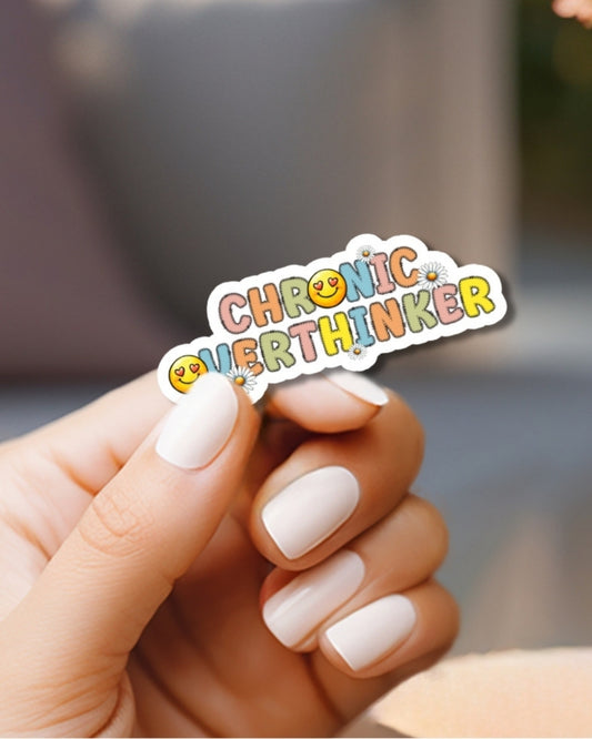 Chronic Overthinker Vinyl Waterproof Sticker