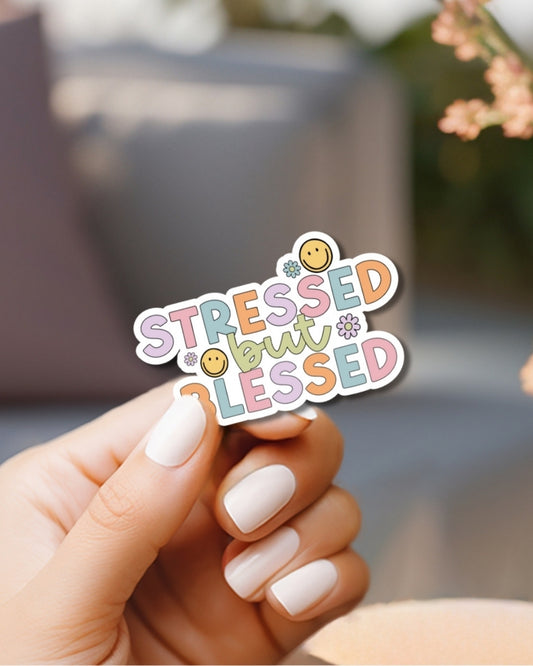 Stressed But Blessed Vinyl Waterproof Sticker