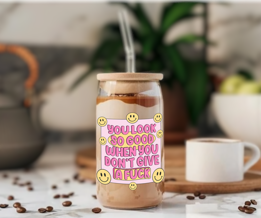 You Look So Good - Glass Tumbler