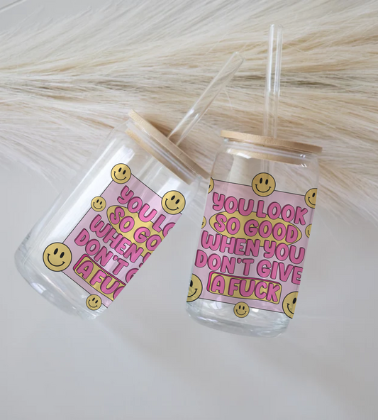 You Look So Good - Glass Tumbler