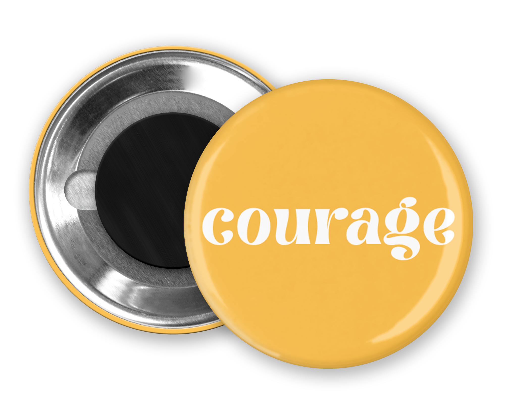 Courage - Button Pin / Magnet
