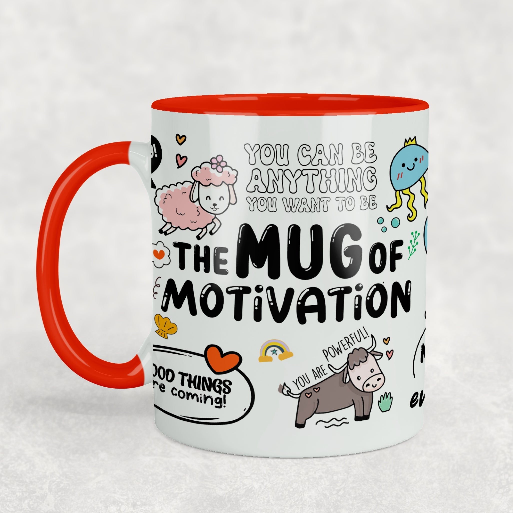 The Mug Of Motivation Ceramic Mug