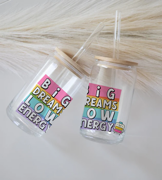 Big Dreams Low Energy - Glass Tumbler