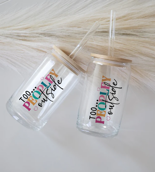 Too Peopley Outside - Glass Tumbler